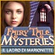 Download Fairy Tale Mysteries: Il ladro di marionette game