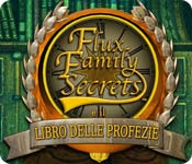 Download Flux Family Secrets e il Libro delle profezie game