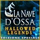 Download Hallowed Legends: La Nave d'Ossa Edizione Speciale game