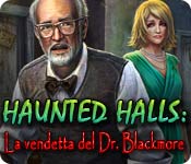 Download Haunted Halls: La vendetta del Dr. Blackmore game
