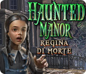 Download Haunted Manor: Regina di morte game
