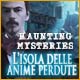 Download Haunting Mysteries: L'isola delle anime perdute game