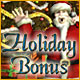 Download Holiday Bonus game