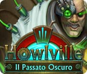 Download Howlville: Il Passato Oscuro game