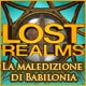 Download Lost Realms: La maledizione di Babilonia game