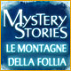 Download Mystery Stories: Le montagne della follia game