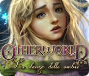 Download Otherworld: La danza delle ombre game