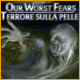 Download Our Worst Fears: Terrore sulla pelle game