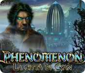 Download Phenomenon: La città di Cyan game