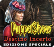 Download PuppetShow: Destino Incerto Edizione Speciale game