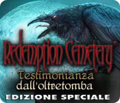Download Redemption Cemetery: Testimonianza dall'oltretomba Edizione Speciale game