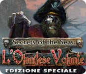 Download Secrets of the Seas: L'Olandese Volante Edizione Speciale game