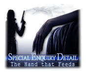 Download Special Enquiry Detail: The Hand That Feeds game