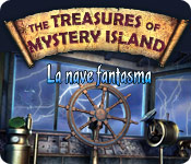 Download The Treasures of Mystery Island: La nave fantasma game