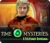 Download Time Mysteries: L'Ultimo Enigma game