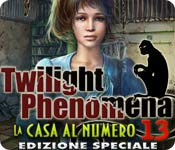 Download Twilight Phenomena: La casa al numero 13 Edizione Speciale game