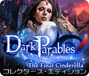 Download ダーク・パラブルズ：最後のシンデレラ コレクターズ・エディション game