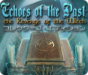 Download エコー・オブ・ザ・パスト：魔女の復讐 コレクターズ・エディション game