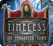 Download タイムレス：忘却の町 コレクターズ･エディション game