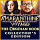 Download Amaranthine Voyage: The Obsidian Book Collector's Edition game