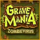 Download Grave Mania: Zombievirus game
