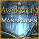 Download Awakening: Månskogen game