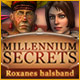 Download Millennium Secrets: Roxannes halsband game