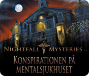 Download Nightfall Mysteries: Konspirationen på mentalsjukhuset game